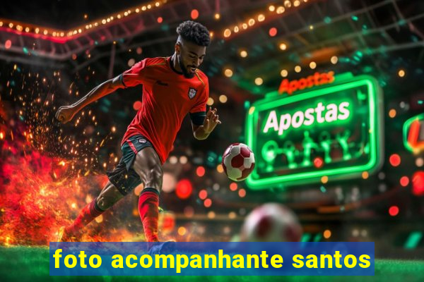 foto acompanhante santos